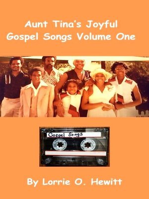 cover image of Aunt Tina's Joyful Gospel Songs Volume One